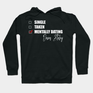 Mentally Dating Dawn Staley Hoodie